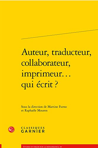 Beispielbild fr auteur, traducteur, collaborateur, imprimeur. qui crit ? zum Verkauf von Chapitre.com : livres et presse ancienne