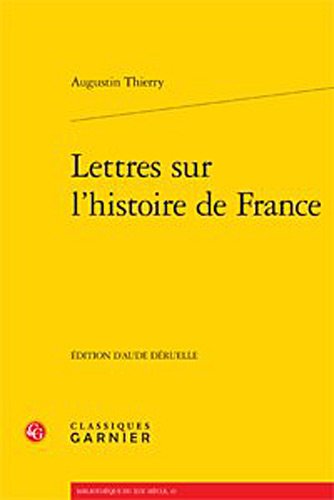 9782812406232: Lettres sur l'histoire de France: 16 (Bibliotheque Du Xixe Siecle)