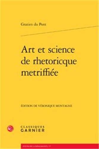 9782812406263: Art et science de rhtoricque mtriffie: 177 (Textes De La Renaissance)