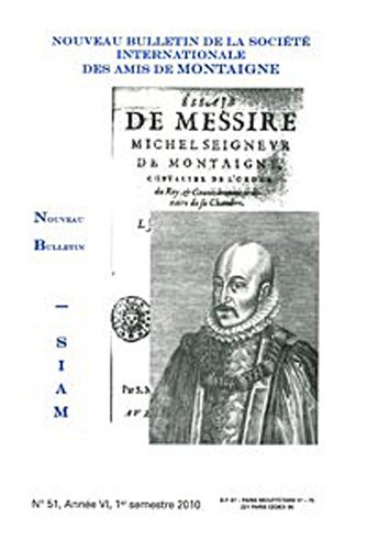 Beispielbild fr Nouveau bulletin de la Socit internationale des amis de Montaigne. VIII, 2010-1, n 51 zum Verkauf von Gallix