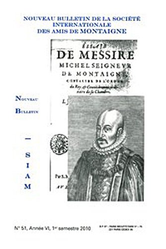 Stock image for Nouveau bulletin de la Socit internationale des amis de Montaigne. VIII, 2010-1, n 51 for sale by Gallix
