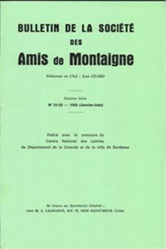 9782812406713: Bulletin de la Socit des amis de Montaigne. VI, 1985-1, n 21-22