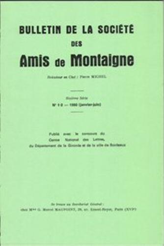 Stock image for bulletin de la socit internationale des amis de Montaigne N.1/2 ; VI ; 1980-1 for sale by Chapitre.com : livres et presse ancienne