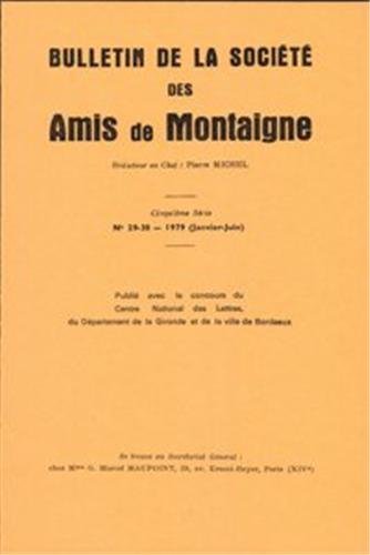 Stock image for bulletin de la socit internationale des amis de Montaigne N.29/30 ; V ; 1979-1 for sale by Chapitre.com : livres et presse ancienne