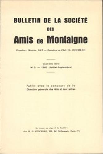 Beispielbild fr Bulletin de la Socit des amis de Montaigne. IV, 1965-3, n 3 zum Verkauf von Gallix