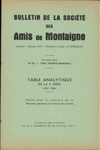 Stock image for bulletin de la socit internationale des amis de Montaigne N.32 ; III ; 1964-4 for sale by Chapitre.com : livres et presse ancienne
