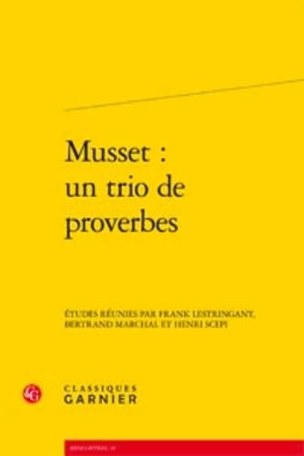 Beispielbild fr Musset ; un trio de proverbes zum Verkauf von Chapitre.com : livres et presse ancienne