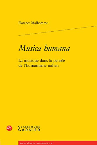 Beispielbild fr Musica humana: La musique dans la pense de l'humanisme italien zum Verkauf von Ammareal