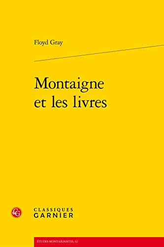 Beispielbild fr Montaigne et les livres zum Verkauf von Gallix
