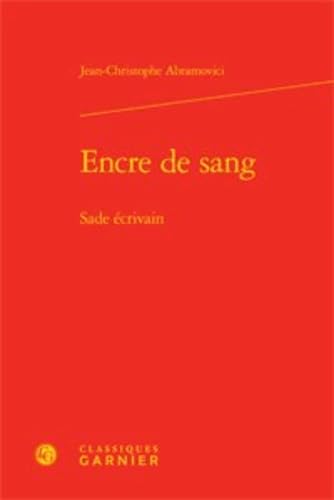 9782812409523: Encre de sang - sade crivain (L'Europe des Lumires)