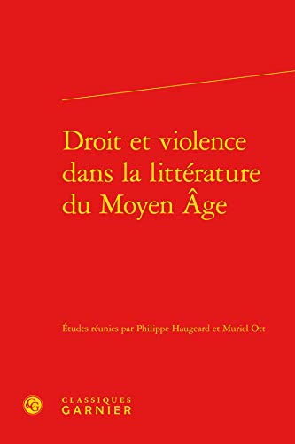 9782812409707: Droit et violence dans la littrature du Moyen ge