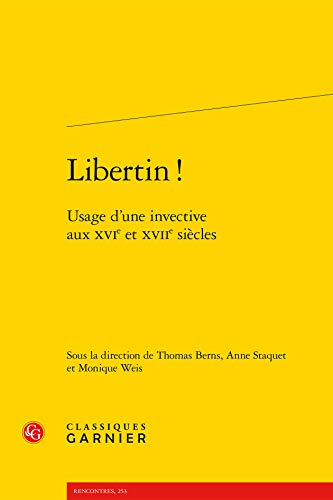 9782812410376: FRE-LIBERTIN: USAGE D'UNE INVECTIVE AUX XVIE ET XVIIE SICLES (Rencontres)