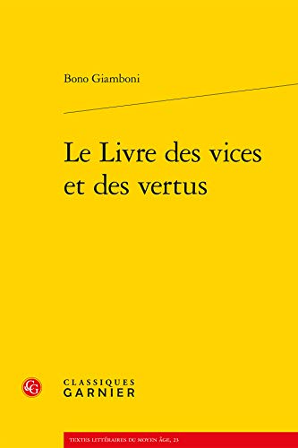 Beispielbild fr Le Livre Des Vices Et Des Vertus (Textes Litteraires Du Moyen Age) (French and Italian Edition) zum Verkauf von Gallix