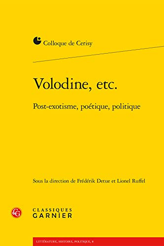 9782812410857: Volodine, Etc.: Post-Exotisme, Poetique, Politique: 8 (Litterature, Histoire, Politique)