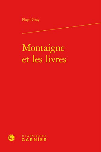 Beispielbild fr Montaigne et les livres zum Verkauf von Gallix