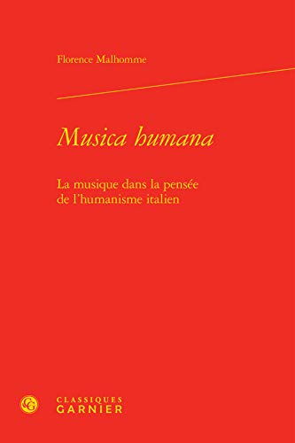 Beispielbild fr Musica humana: La musique dans la pense de l'humanisme italien zum Verkauf von Gallix