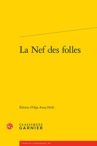 Beispielbild fr La Nef Des Folles (Textes de La Renaissance) (French Edition) zum Verkauf von Gallix