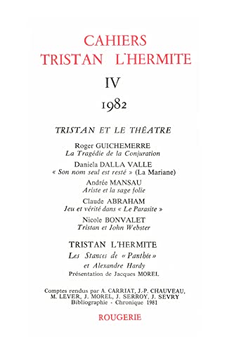 Beispielbild fr CAHIERS TRISTAN L'HERMITE N.4 zum Verkauf von Chapitre.com : livres et presse ancienne