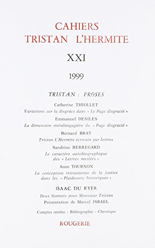 Beispielbild fr CAHIERS TRISTAN L'HERMITE N.21 zum Verkauf von Chapitre.com : livres et presse ancienne