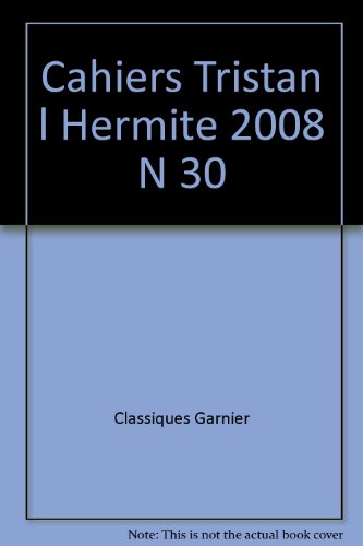 9782812411946: Cahiers Tristan L'Hermite (2008) (2008, n 30)