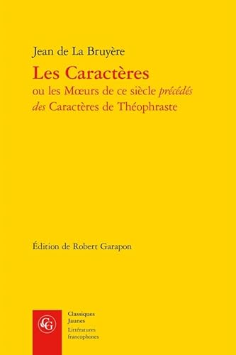 Beispielbild fr Les Caracteres (Classiques Jaunes) (French Edition) zum Verkauf von Gallix