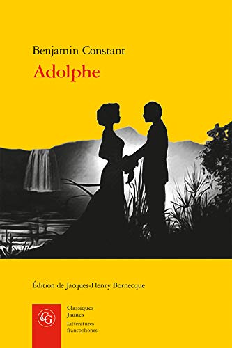 9782812413124: Adolphe: Anecdote Trouvee Dans Les Papiers d'Un Inconnu (Litteratures Francophones)