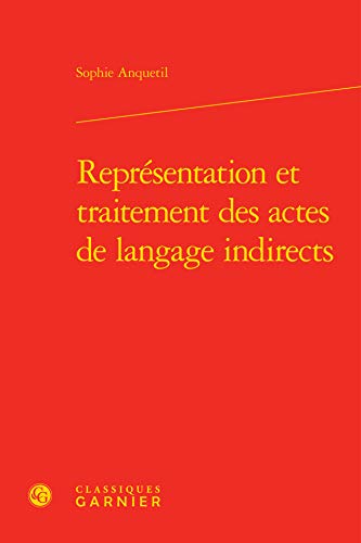 Stock image for reprsentation et traitement des actes de langage indirects for sale by Chapitre.com : livres et presse ancienne