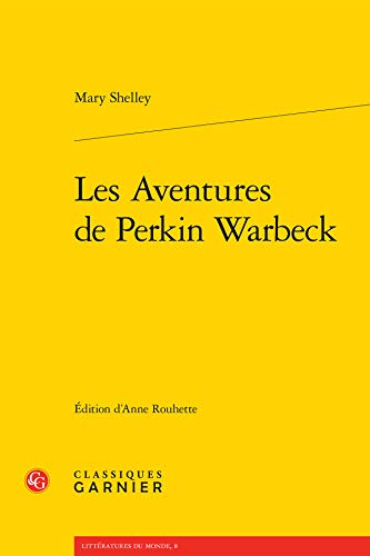 Stock image for Les Aventures de Perkin Warbeck (Litteratures Du Monde) (French Edition) for sale by Gallix