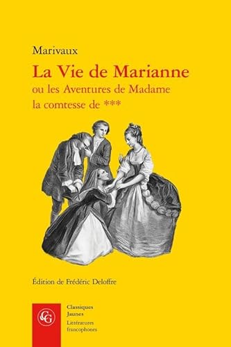 9782812415180: La vie de Marianne ou les aventures de Madame la comtesse de *** (Classiques jaunes)