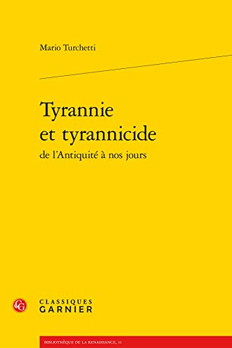 9782812417337: Tyrannie et tyrannicide (Bibliotheque De La Renaissance)