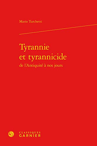 9782812417344: Tyrannie et tyrannicide (BIBLIOTHEQUE DE LA RENAISSANCE)
