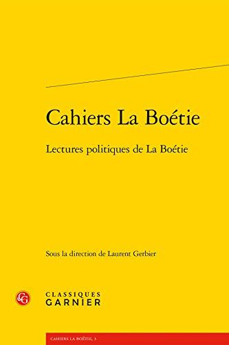 Beispielbild fr cahiers La Botie n.3 : lectures potiques de La Botie zum Verkauf von Chapitre.com : livres et presse ancienne