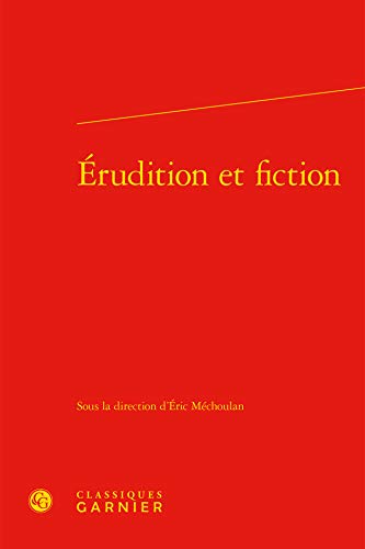 Stock image for rudition et fiction: Troisime rencontre internationale Paul-Zumthor, Montral, 13-15 octobre 2011 for sale by Gallix