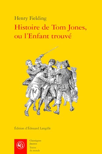 Stock image for Histoire De Tom Jones, Ou L'enfant Trouve (Textes du monde, 509) (French Edition) for sale by GF Books, Inc.