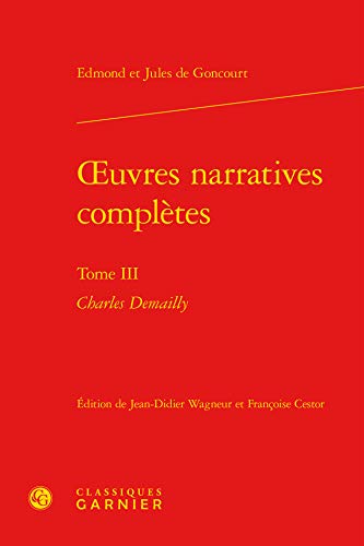 9782812420672: Oeuvres narratives completes - tome III - charles demailly (Bibliothque du XIXe sicle)