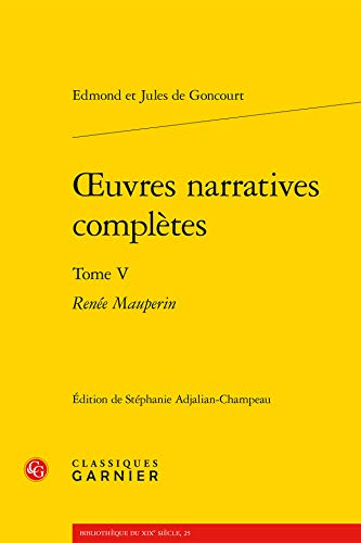 9782812420696: oeuvres narratives compltes: Rene Mauperin (Tome V)