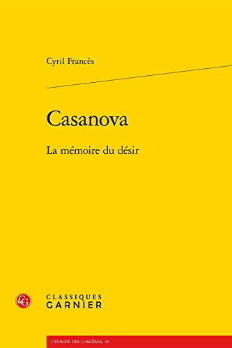 9782812421396: Casanova: La mmoire du dsir