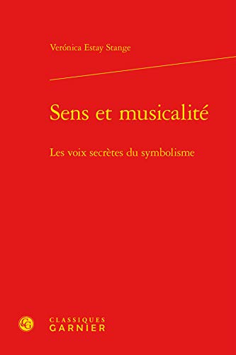 9782812425493: Sens et musicalit: Les voix secrtes du symbolisme