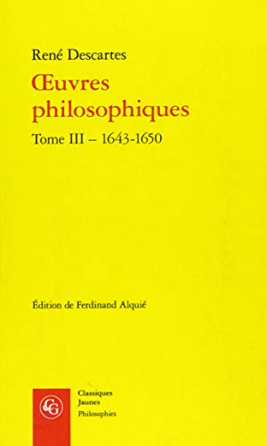 Beispielbild fr oeuvres philosophiques Tome 3 ; 1643-1650 zum Verkauf von Chapitre.com : livres et presse ancienne