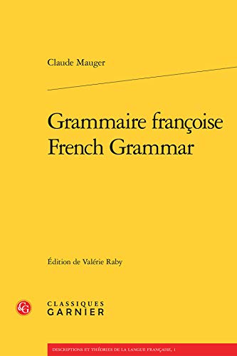 9782812428531: Grammaire Franoise / french grammar (Descriptions et thories de la langue franaise)