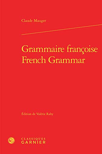 9782812428548: Grammaire Franoise / french grammar (Descriptions et thories de la langue franaise)