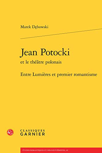 Beispielbild fr Jean Potocki: Entre Lumires et premier romantisme zum Verkauf von Gallix