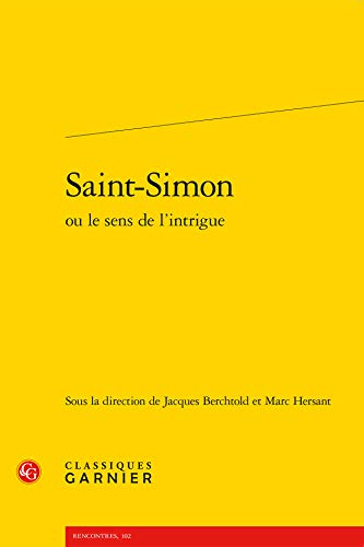 Stock image for Saint-Simon ou le sens de l'intrigue for sale by Revaluation Books