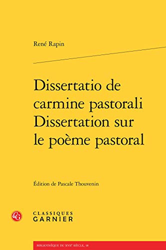 Beispielbild fr Dissertatio de Carmine Pastorali / Dissertation Sur Le Poeme Pastoral (Bibliotheque Du Xviie Siecle) (French Edition) zum Verkauf von Gallix