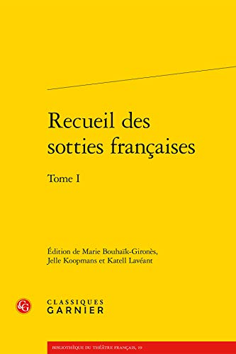 9782812430114: Recueil des sotties franaises (Tome I): Tome 1