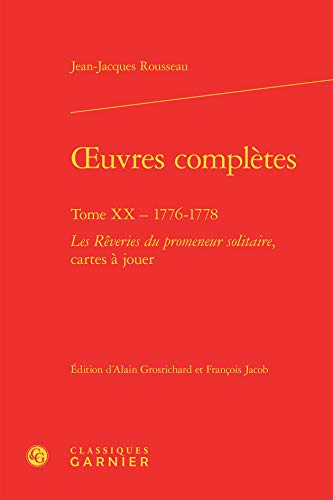 9782812430183: oeuvres compltes: Les Rveries du promeneur solitaire, cartes  jouer (Tome XX - 1776-1778)