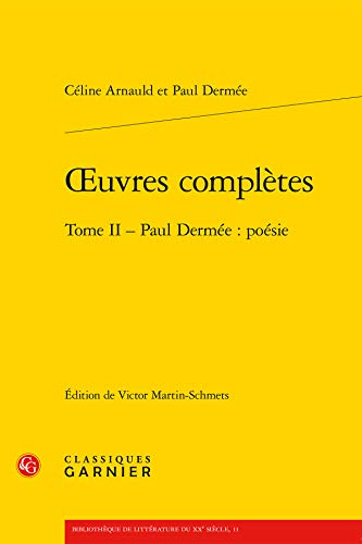 Stock image for oeuvres compltes t.2 ; Paul Derme : posie for sale by Chapitre.com : livres et presse ancienne