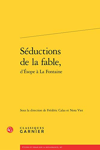 9782812432132: Seductions de la Fable, d'Esope a la Fontaine (French Edition)