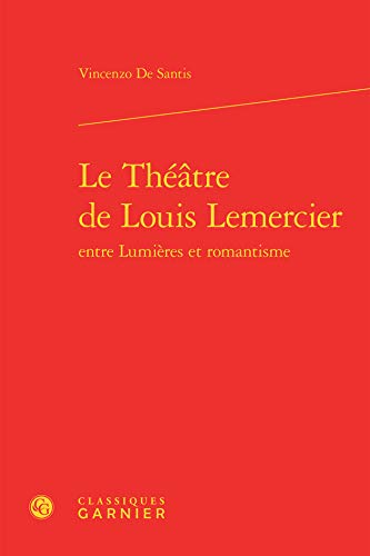 Stock image for Le Thtre de Louis Lemercier for sale by Gallix