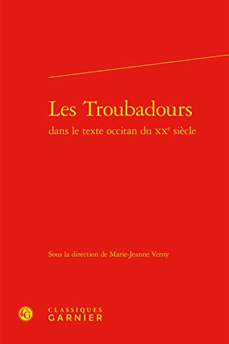 9782812433405: Les troubadours (Etudes et textes occitans)